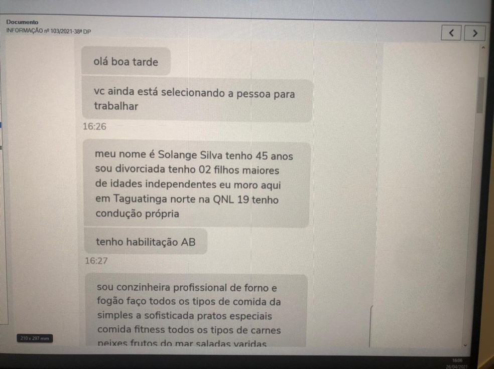 Trecho de conversa da mulher suspeita de se passar por empregada doméstica para furtar casas no DF e Goiás — Foto: PCDF/Divulgação