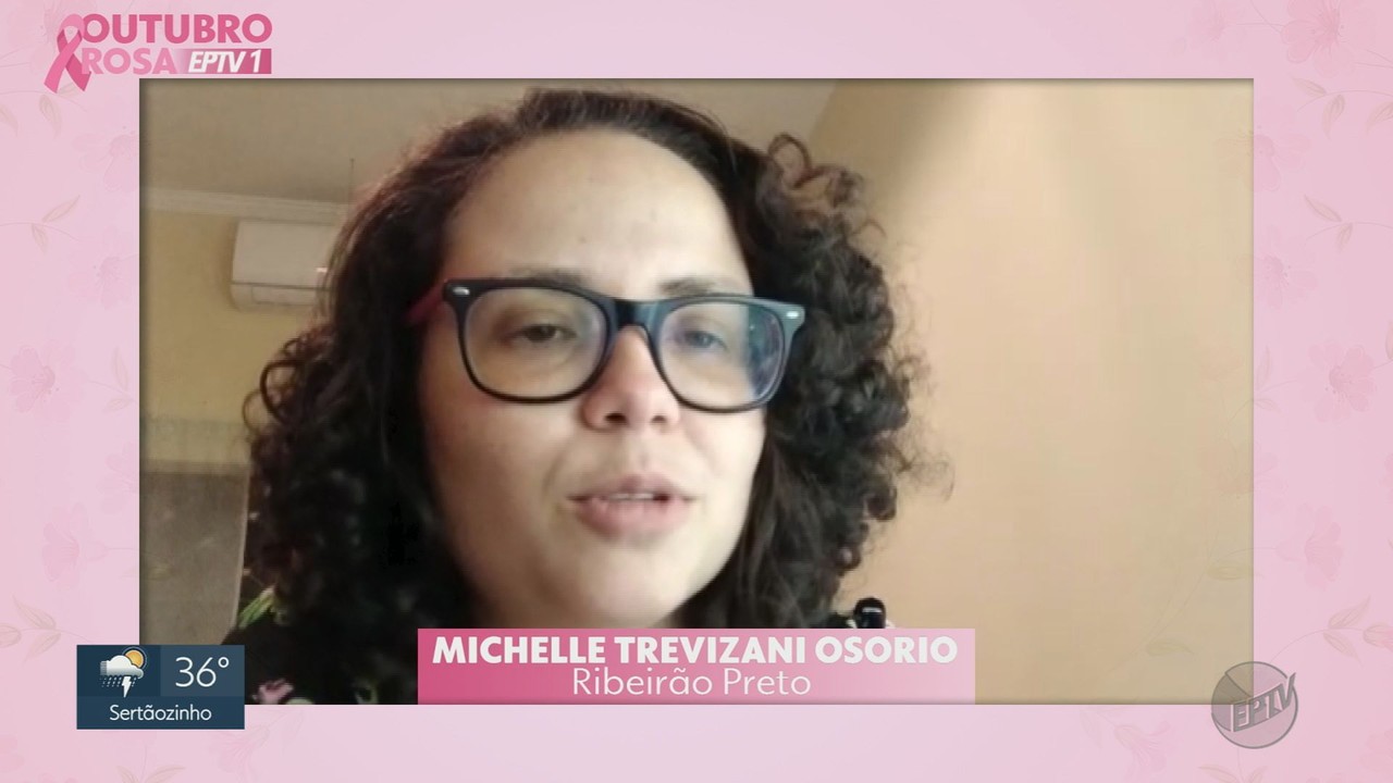 Outubro Rosa: Veja o depoimento de Michelle Trevizani Osorio