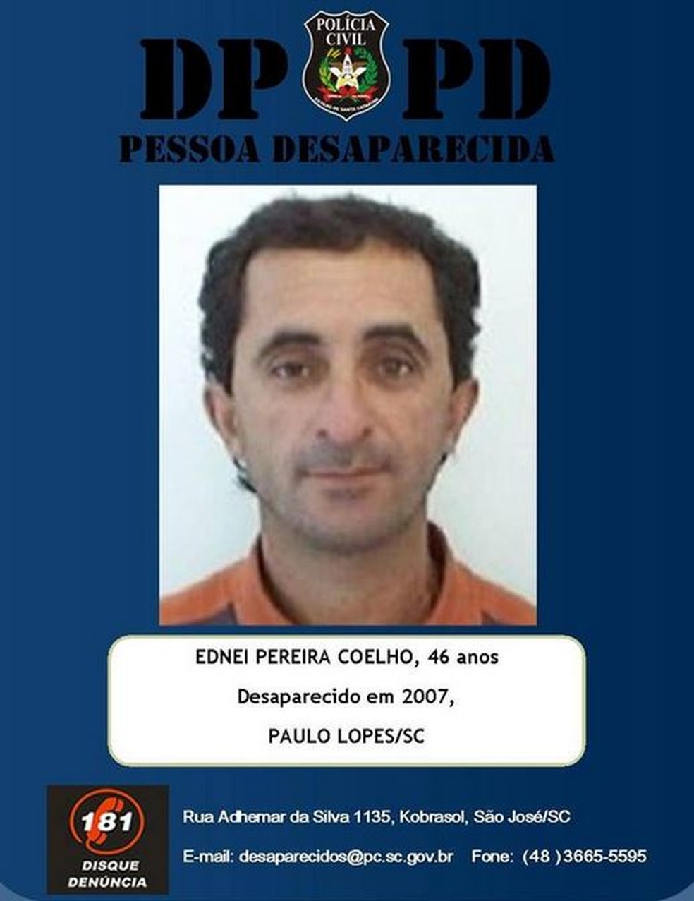 Ednei Pereira Coelho desapareceu em 2007 — Foto: DPPD/Divulgação