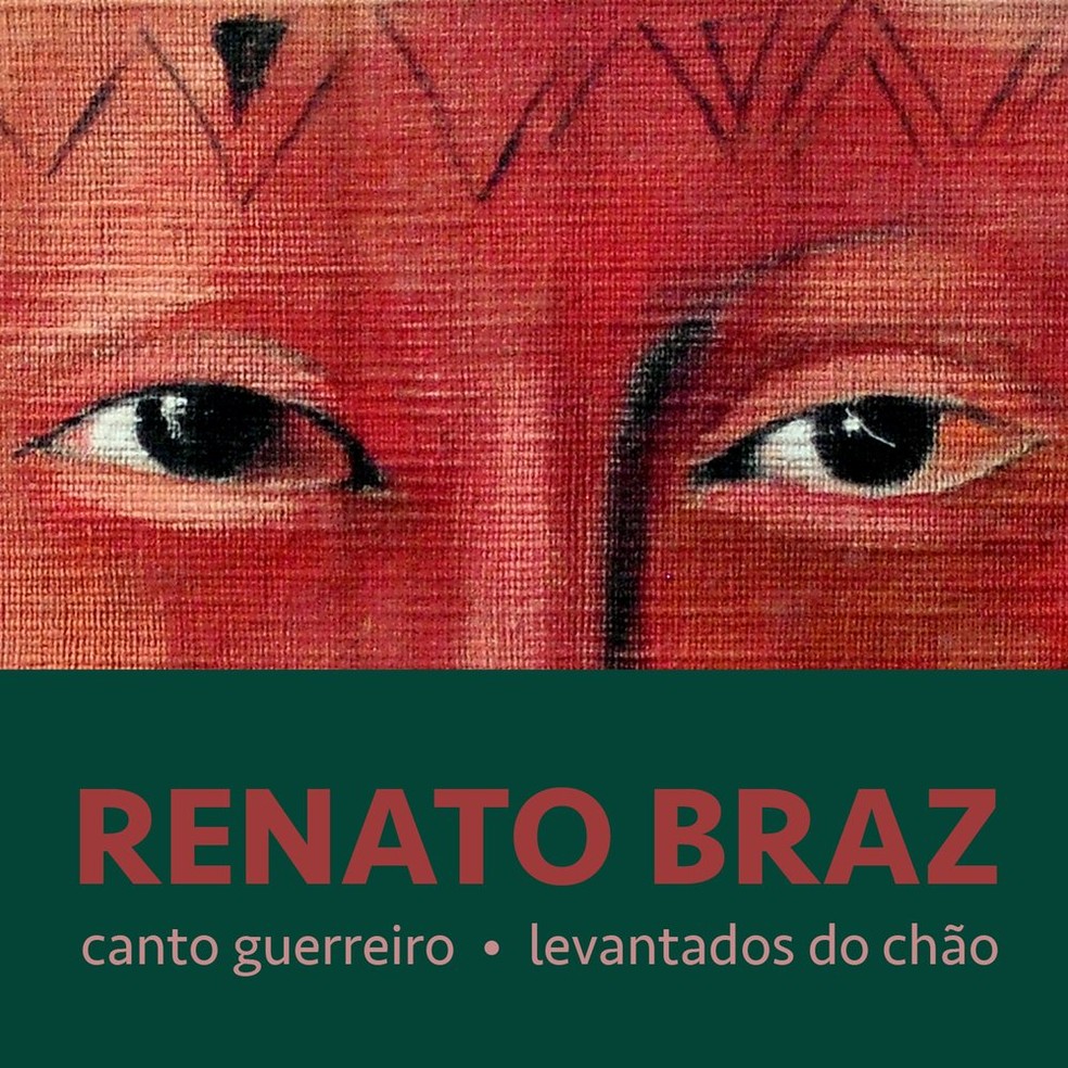 Capa do álbum 'Canto guerreiro – Levantados do chão', de Renato Braz — Foto: Reprodução