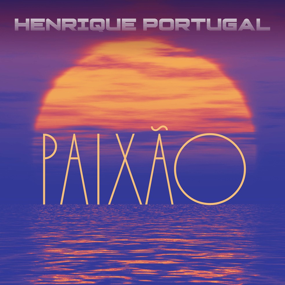 Capa do single 'Paixão', de Henrique Portugal — Foto: Divulgação