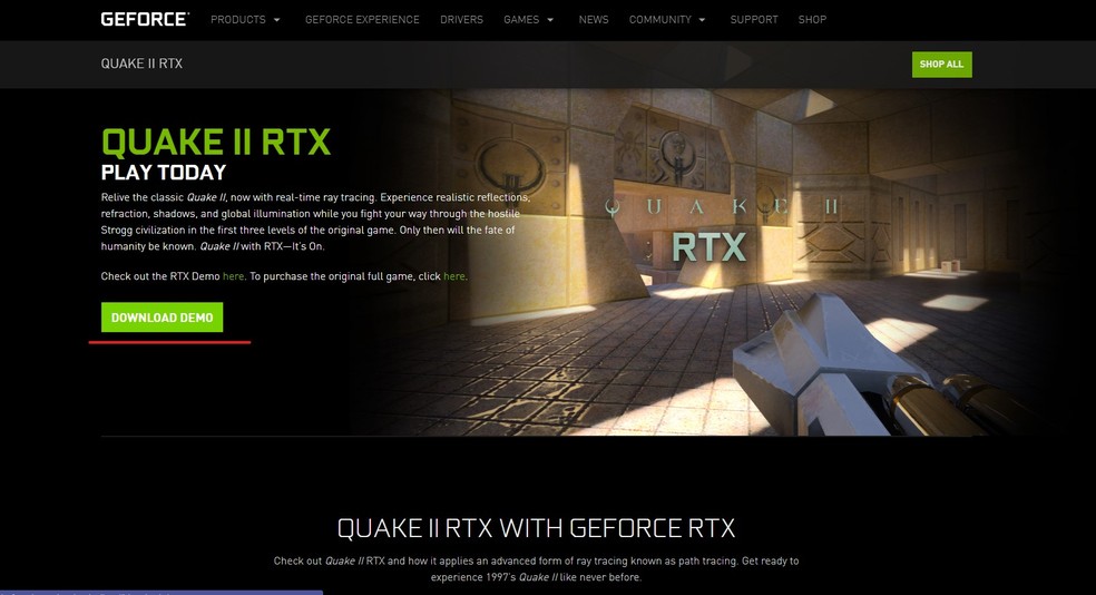TambÃ©m Ã© possÃ­vel baixar Quake II RTX de graÃ§a pelo site da NVIDIA clicando em "download demo". â€” Foto: ReproduÃ§Ã£o/Bruno MagalhÃ£es