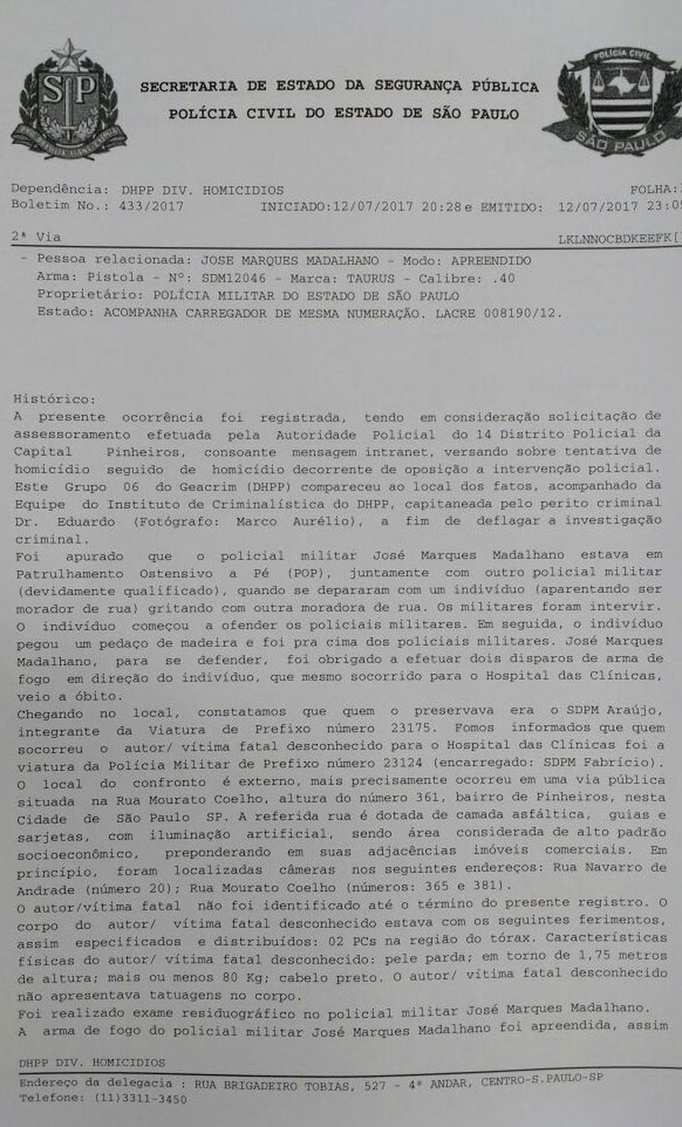 Boletim de ocorrência diz que PM 'foi obrigado' a atirar em carroceiro