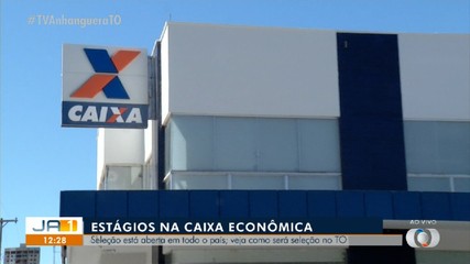 Caixa Econômica abre processo seletivo para estagiários; veja como será seleção no TO