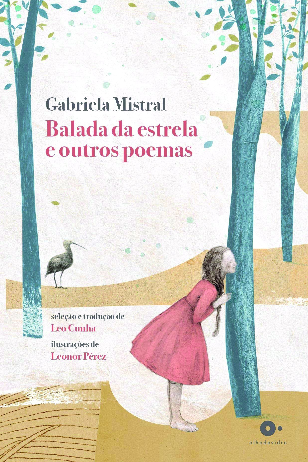 Balada da Estrela e Outros Poemas de Gabriela Mistral e Leonor Pére (Foto: Reprodução)