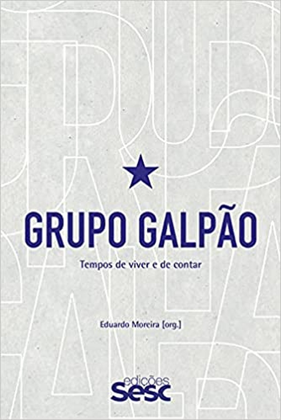 O Grupo Galpão é uma das companhias mais importantes do cenário teatral brasileiro, cuja origem está ligada à tradição do teatro popular e de rua. — Foto: Reprodução