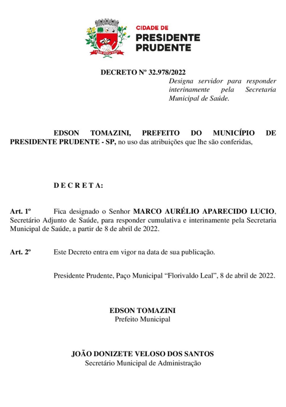 Marco Aurélio Aparecido Lucio para responder cumulativa e interinamente pela Secretaria Municipal de Saúde de Presidente Prudente — Foto: Reprodução