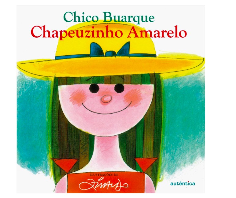 Chapeuzinho Amarelo, Chico Buarque (Foto: Divulgação)