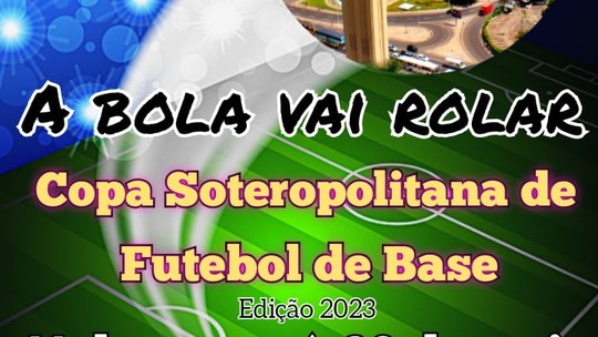 É de graça: Copa Soteropolitana de Futebol de Base acontece de 11/3 a 20/5