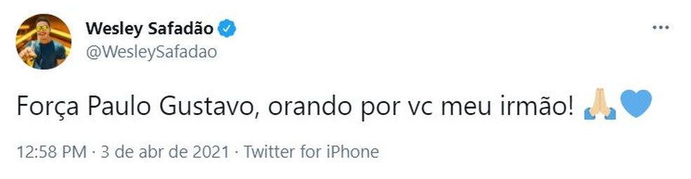 "Orando por você", diz Wesley Safadão sobre Paulo Gustavo — Foto: Twitter/Reprodução