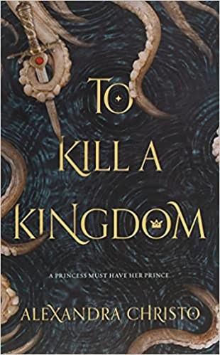 "To Kill a Kingdom", por Alexandra Christo (edição em inglês) (Foto: Reprodução/ Amazon)