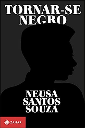 'Tornar-se Negro', Neusa Santos Souza (Foto: Reprodução/ Amazon)