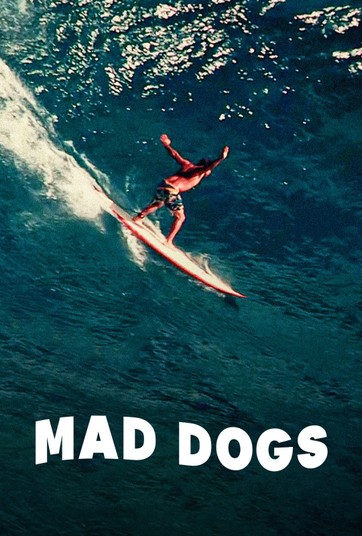 Mad Dogs