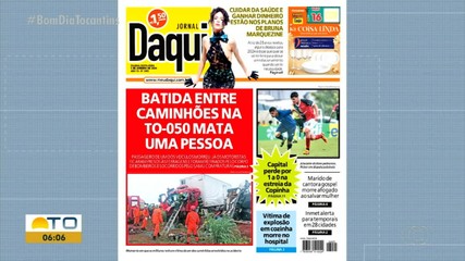 Jornal Daqui destaca acidente entre caminhões e alerta de chuvas
