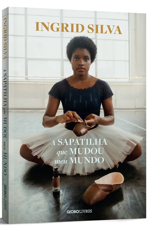 “A sapatilha que mudou meu mundo”: tudo sobre a autobiografia de Ingrid Silva  (Foto: (Divulgação))