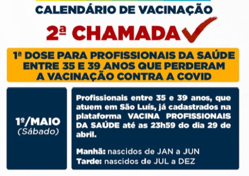 Profissionais da Saúde entre 35 e 39 anos que perderam a 1ª dose podem se vacinar neste sábado (1º) em São Luís — Foto: Divulgação/Prefeitura de São Luís