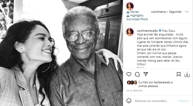 Carol Macedo lamenta morte de Milton Gonçalves (Foto: Reprodução/Instagram)