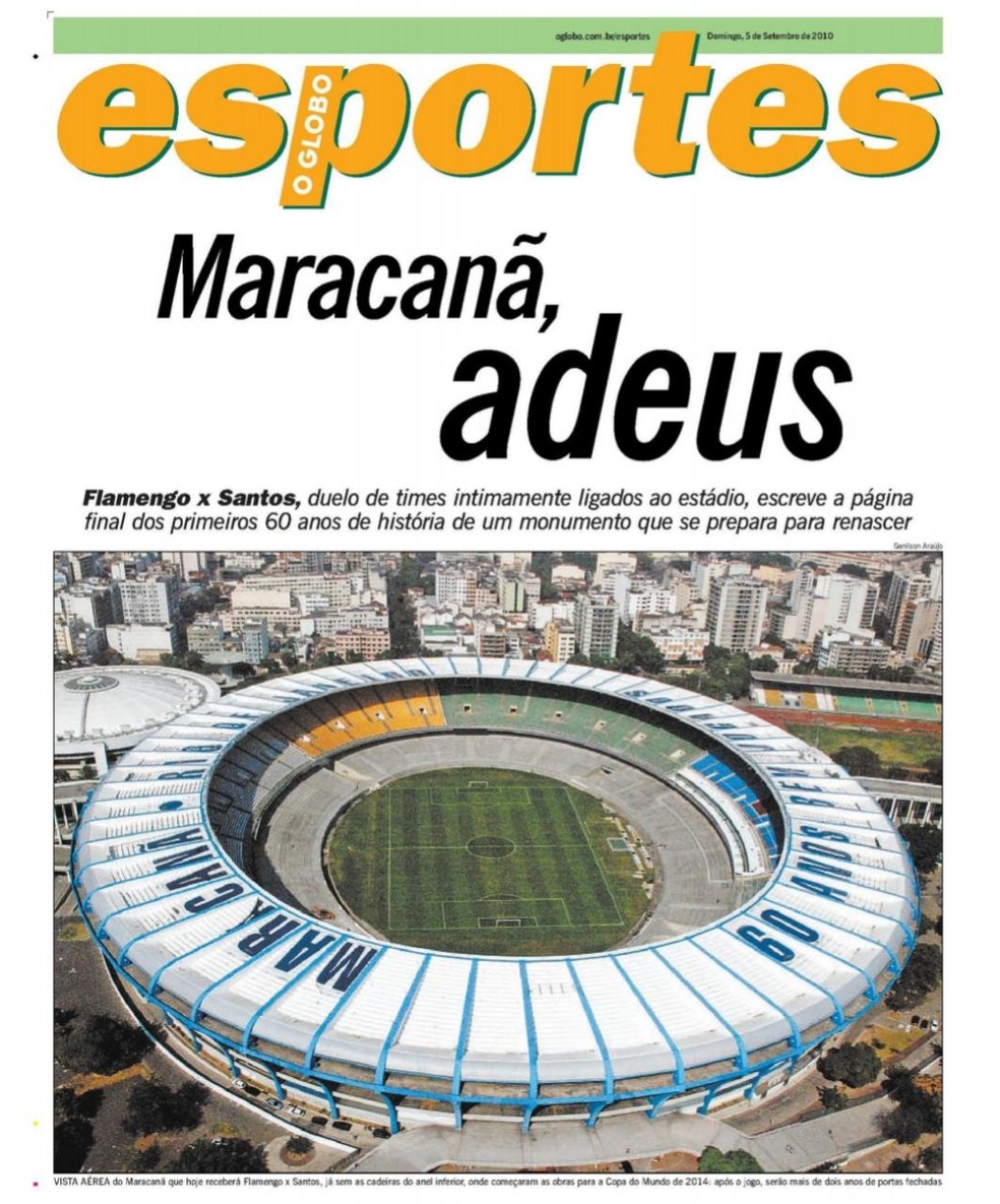 Capa do jornal O Globo estampava o fim do antigo Maracanã — Foto: Jornal O Globo