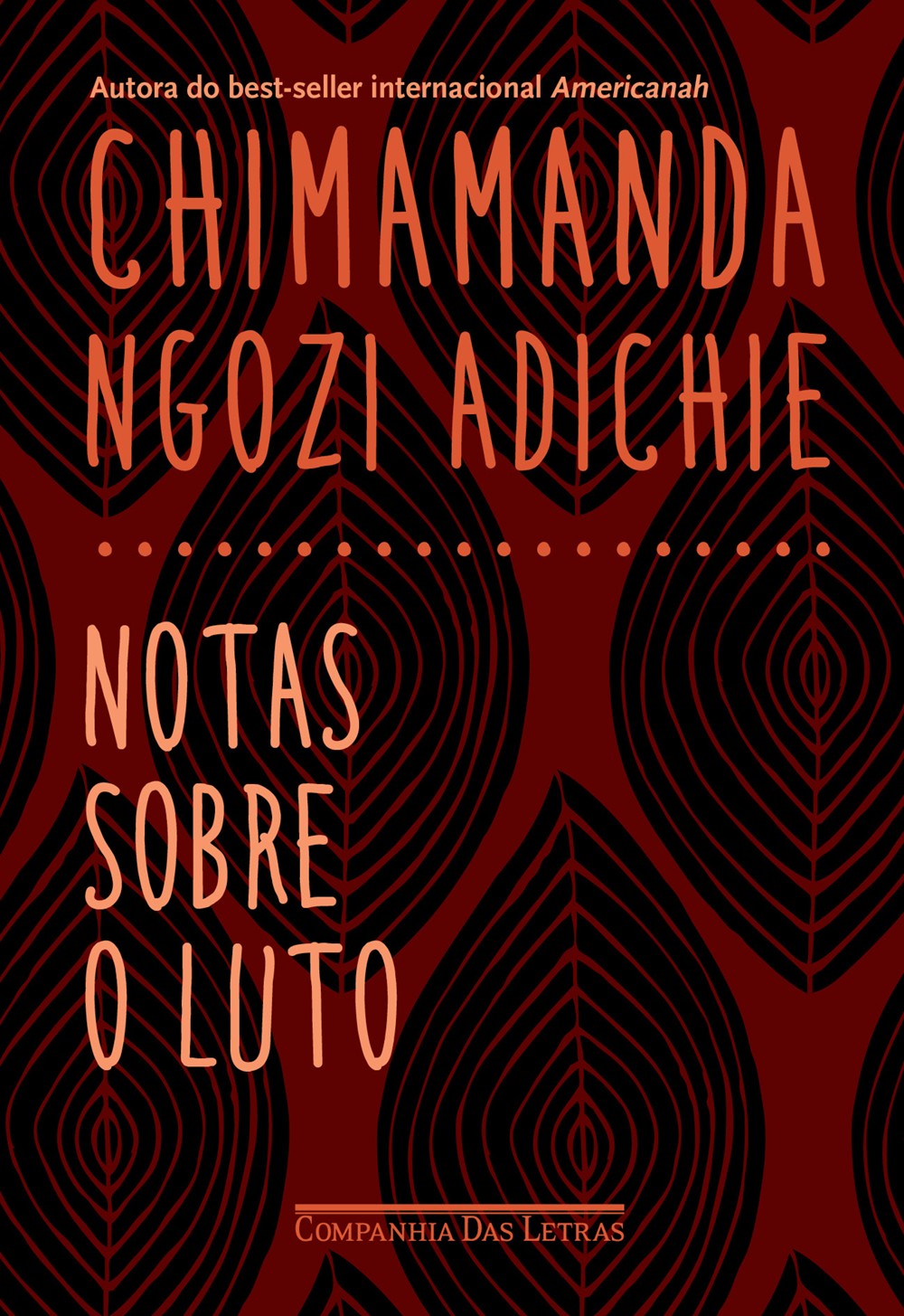 Notas sobre o luto, de Chimamanda Ngozi Adichie (Companhia das Letras, 144 páginas, R$ 29,90) (Foto: Divulgação)