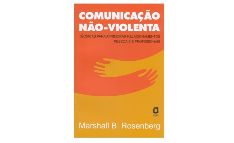 Comunicação não-violenta apresenta bases da psicologia e fala sobre relações humanas (Foto: Reprodução/Amazon)