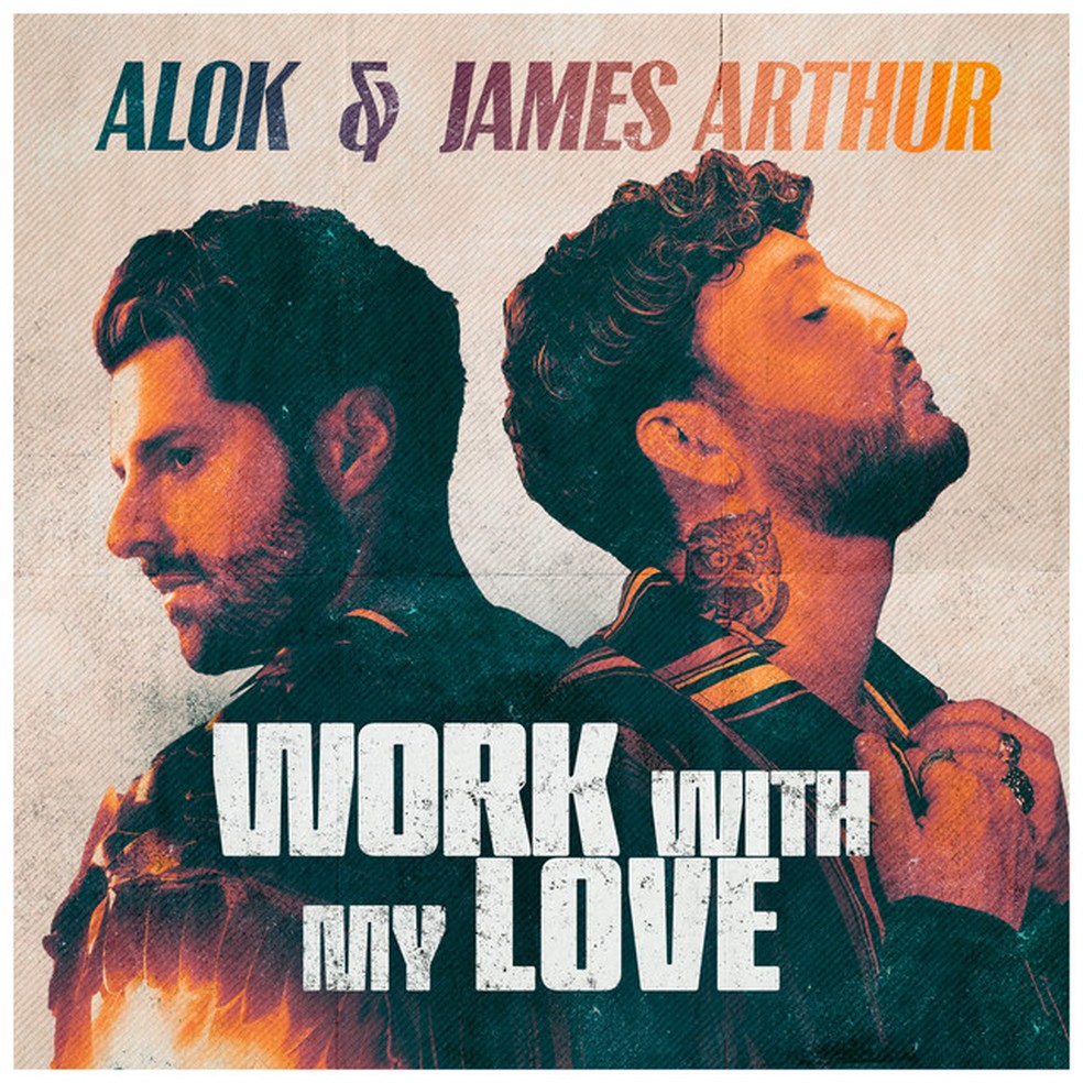 Capa do single 'Work with my love', de Alok & James Arthur — Foto: Divulgação