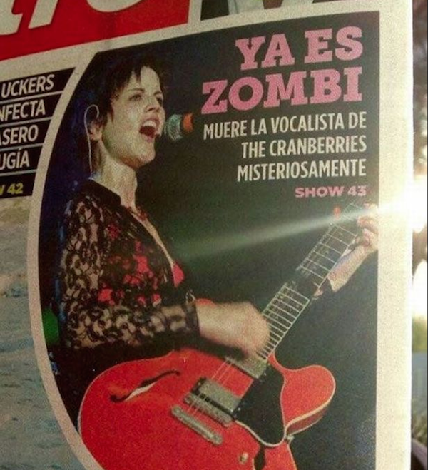 A piada feita pelo jornal mexicano com a morte da cantora Dolores O’Riordan, vocalista do grupo Cranberries (Foto: Reprodução)