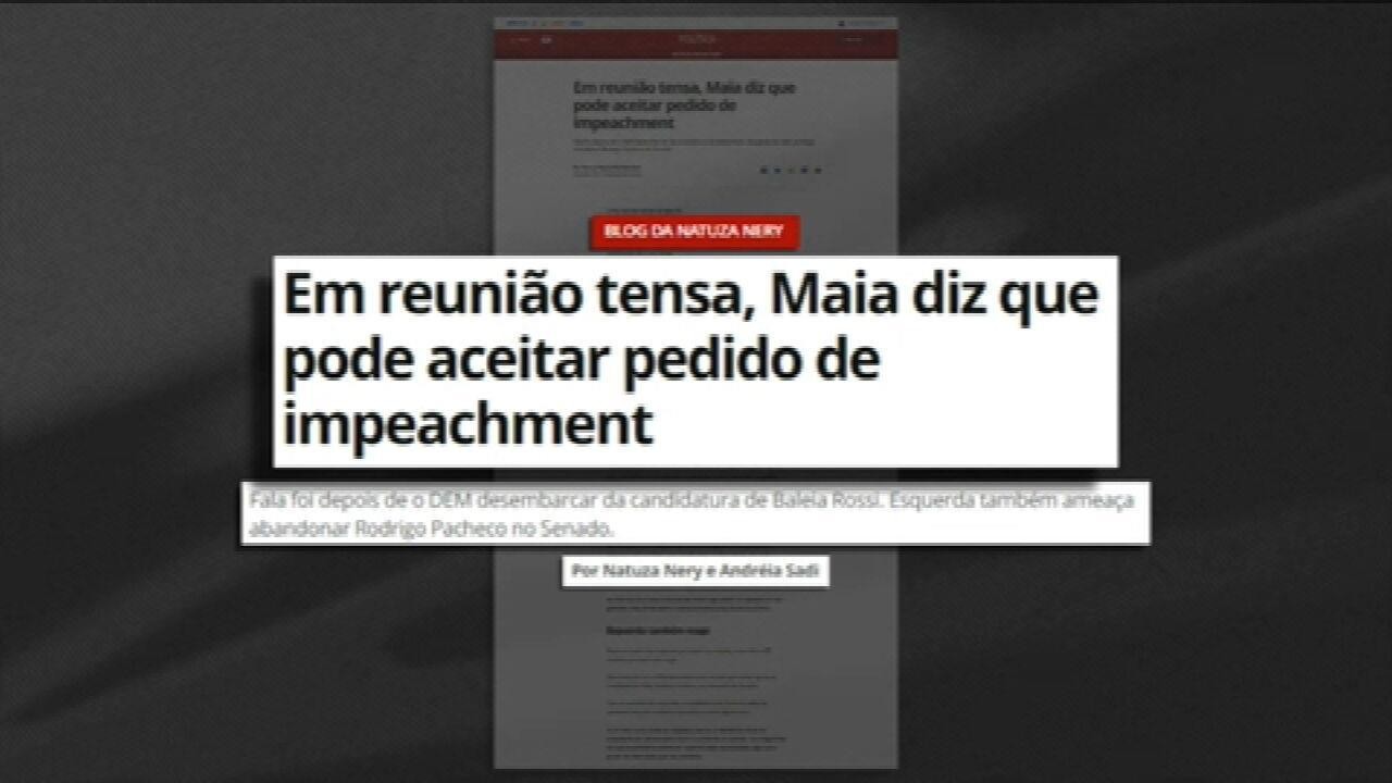 Natuza e Sadi: Maia diz que pode aceitar pedido de impeachment