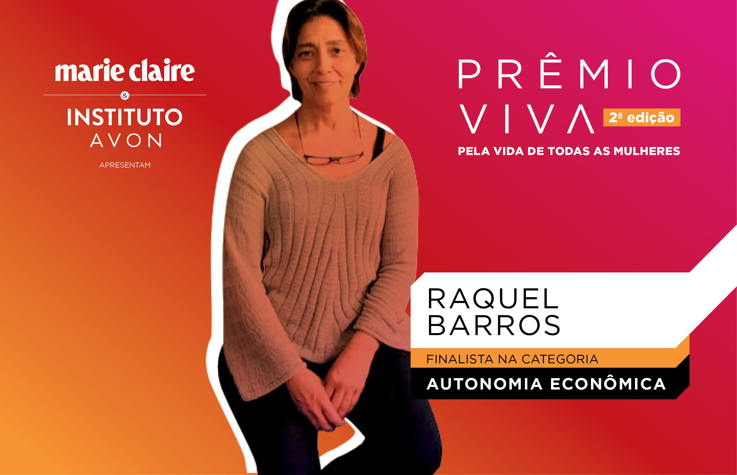 Raquel Barros,  finalista na categoria Autonomia Econômica (Foto: Marie Claire)