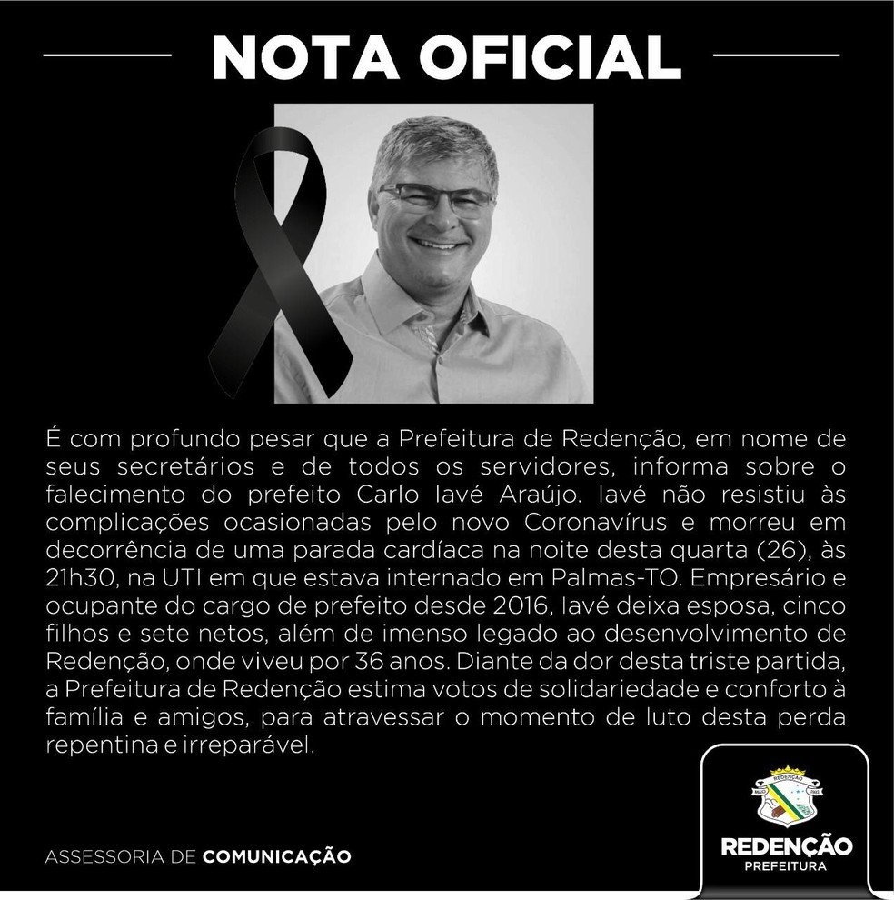 Prefeitura de Redenção divulgou nota de pesar pela morte do prefeito Carlo Iavé Araújo.  — Foto: Divulgação