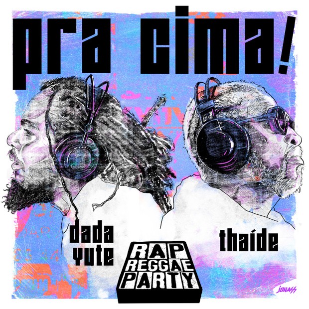 Capa do single de Pra Cima de Dada Yute e Thaíde (Foto: Divulgação)