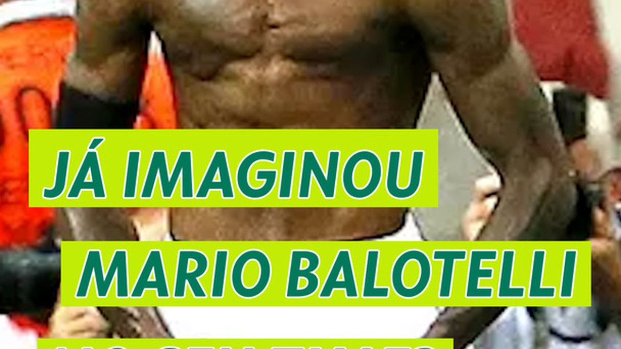 Mario Balotelli no Brasil?