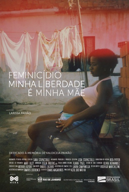 O pôster do documentário Feminicídio: Minha Liberdade é Minha Mãe (Foto: Divulgação )