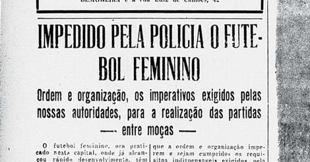 Trecho da matéria do jornal carioca A Batalha publicada em 23 de Junho de 1940, meses antes do decreto-lei nº 3.199 de 1941 que passou a proibir as mulheres de praticarem esportes que iriam 'contra a natureza feminina' (Foto: A Batalha/Acervo Fundação Biblioteca Nacional - Brasil)