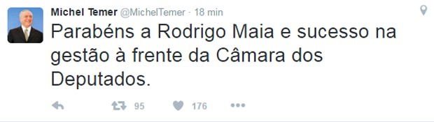 O presidente em exercício, Michel Temer, parabenizou Rodrigo Maia no Twitter (Foto: Reprodução/Twitter)