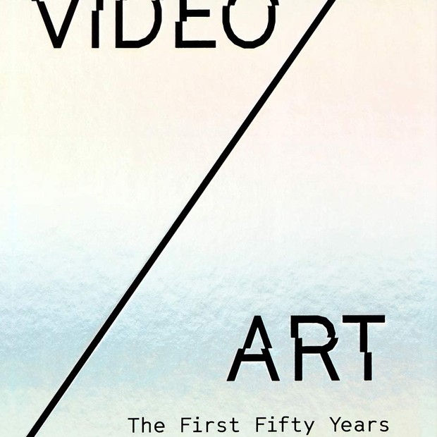 capa do livro Video/Art: The First Fifty Years (Foto: Divulgação)