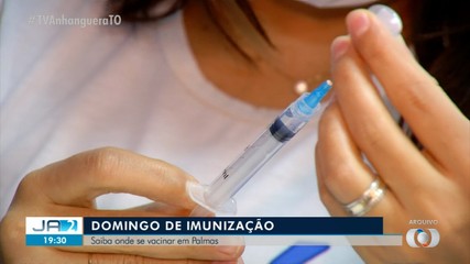 Veja locais para vacinação neste domingo (21) em Palmas