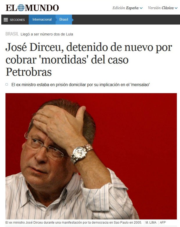 O site do jornal espanhol El Mundo publicou a notícia sobre a prisão de Dirceu sob a acusação de 'receber propina no caso Petrobras' (Foto: El Mundo/Reprodução)