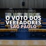 Foto: (selo voto vereadores SP destaque / Guilherme Gomes/G1)