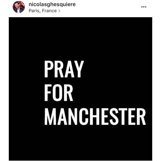 Nicolas Ghesquiére: "Meus pensamentos estão com Manchester" (Foto: Instagram/Reprodução)