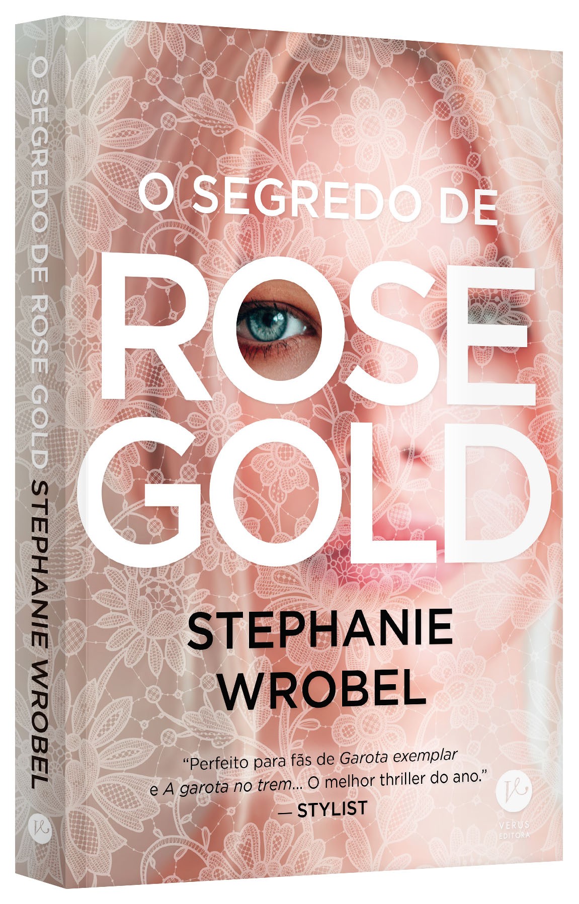  O segredo de Rose Gold (Ed. Verus | Grupo Editorial Record, 308 pág., R$ 44,90) (Foto: Divulgação)