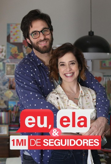 Assistir Eu Ela E Um Milhão De Seguidores Canais Globo 1440