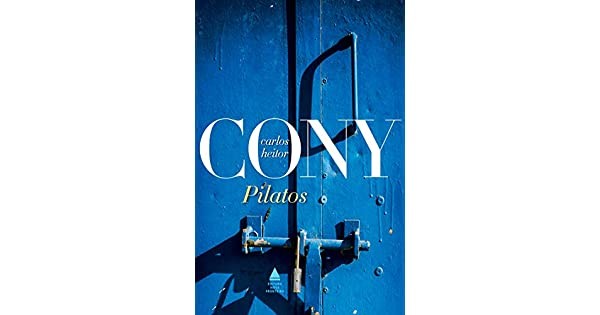 Pilatos, de Carlos Heitor Cony (Nova Fronteira, 248 páginas, R$ 39,90) (Foto: Divulgação)