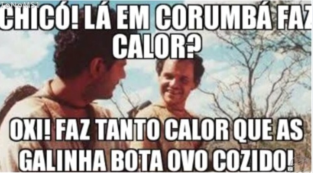 Meme sobre o calor em Corumbá (MS)  — Foto: Redes Sociais 