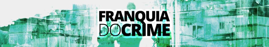 Franquia do crime: vítimas das milícias sofrem com extorsões e violência no RJ