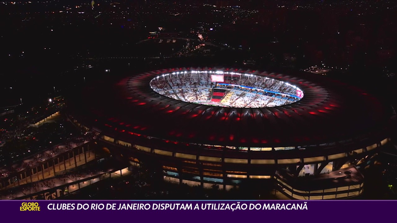 Clubes do Rio de Janeiro disputam a utilização do Maracanã
