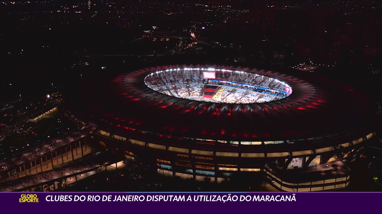Clubes do Rio de Janeiro disputam a utiliza&ccedil;&atilde;o do Maracan&atilde;
