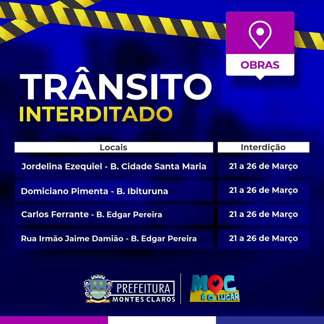 Prefeitura interdita ruas de três bairros de Montes Claros para execução de obras