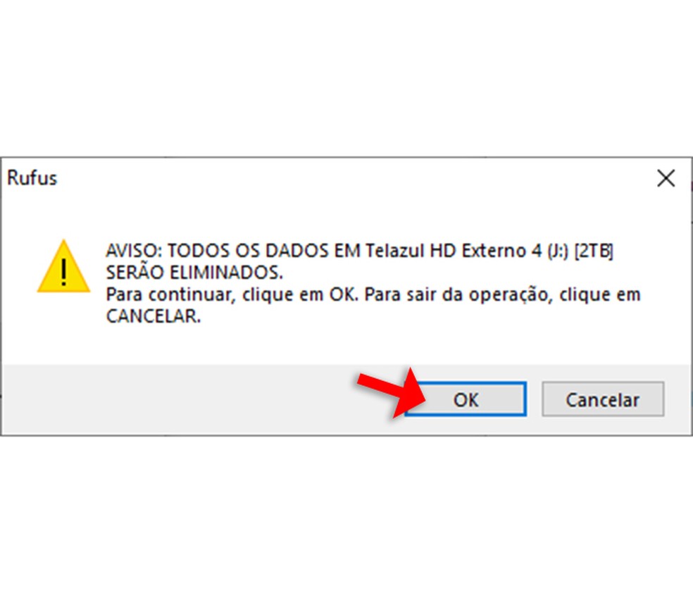 Alerta do Rufus dizendo que todos os dados no dispositivo USB serão apagados — Foto: Reprodução/Rafael Leite