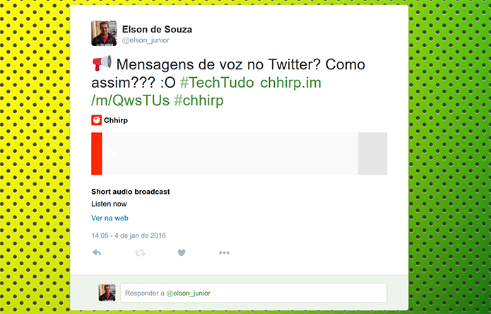 Chhirp tuita mensagens de áudio para seguidores do usuário no Twitter (Foto: Reprodução/Elson de Souza)