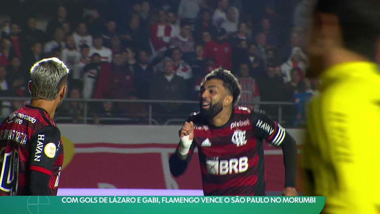 Com gols de Lázaro e Gabi, Flamengo vence o São Paulo no Morumbi